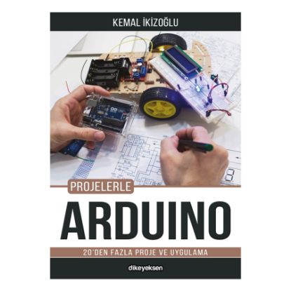 Projelerle Arduino - Kemal İkizoğlu resmi