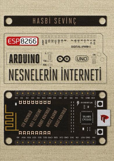 Arduino Esp8266 Nesnelerin İnterneti Kitabı 2. Baskı - Hasbi Sevinç resmi