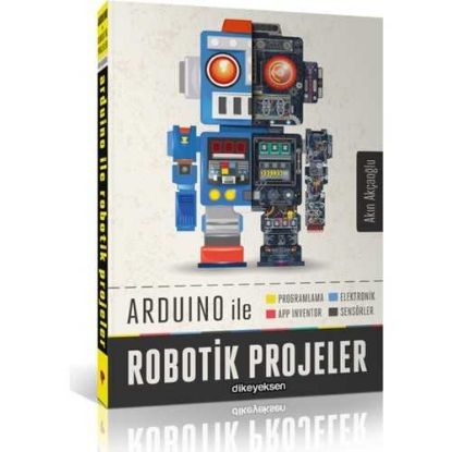 Arduino İle Robotik Projeler  2. Baskı - Akın Akçaoğlu resmi