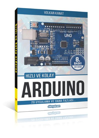 Arduino Hızlı Ve Kolay Kitabı 8. Baskı  - Volkan Kanat resmi